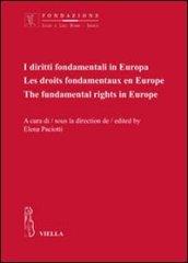 I diritti fondamentali in Europa. Ediz. italiana, francese e inglese