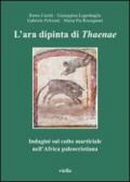 L'ara dipinta di Thaenae. Indagini sul culto martiriale nell'Africa paleocristiana