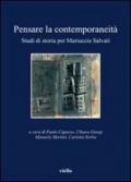 Pensare la contemporaneità: Studi di storia per Mariuccia Salvati (I libri di Viella)