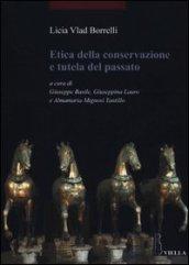 Etica della conservazione e tutela del passato