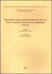 «Salariato» della nave Girarda-San Nicolò per il viaggio da Venezia alla Sardegna (1594-1595)