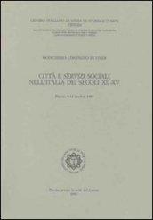 Città e servizi sociali nell'Italia dei secoli XII-XV. Atti del 12° Convegno internazionale di studi (Pistoia, 9-12 ottobre 1987)