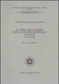 Il senso della storia nella cultura medievale italiana (1110-1350). Atti del 14° Convegno internazionale di studi (Pistoia, 14-17 maggio 1993)