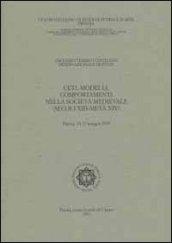 Ceti, modelli, comportamenti nella società medievale (secoli XIII-metà XIV). Atti del 17° Convegno internazionale di studi (Pistoia, 14-17 maggio 1999)