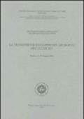 La trasmissione dei saperi nel Medioevo (secoli XII-XV). Atti del 19° Convegno internazionale di studi (Pistoia, 16-19 maggio 2003)