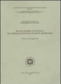 Tra economia e politica. Le corporazioni nell'Europa medievale. Atti del 20° Convegno internazionale di studi (Pistoia 13-16 maggio 2005)