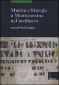 Musica e liturgia a Montecassino nel Medioevo. Ediz. multilingue