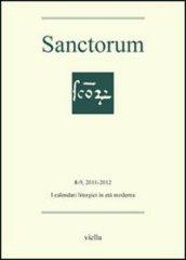 Sanctorum (2011-2012) voll. 8-9: I calendari liturgici in età moderna