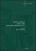 I patti con Padova (1405-1406). Dalla guerra alla Bolla d'oro