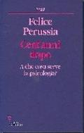 Cent'anni dopo. A che cosa serve la psicologia?