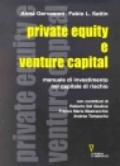 Private equity e venture capital. Manuale di investimento nel capitale di rischio