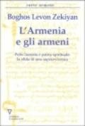 L'Armenia e gli armeni. Polis lacerata e patria spirituale: la sfida di una sopravvivenza