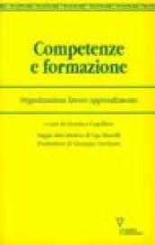 Competenze e formazione. Organizzazione, lavoro, apprendimento