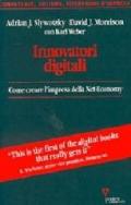 Innovatori digitali. Come creare l'impresa della net-economy