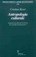Antropologia culturale. Appunti di metodo per la ricerca nei mondi contemporanei