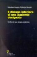 Il dialogo interiore di una paziente designata. Verifica di una terapia sistemica