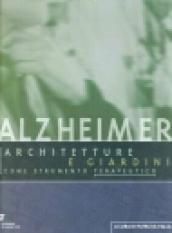 Alzheimer. Architetture e giardini come strumento terapeutico