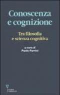 Conoscenza e cognizione. Tra filosofia e scienza cognitiva