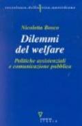 Dilemmi del welfare. Politiche assistenziali e comunicazione pubblica