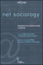 Net sociology. Interazioni tra scienze sociali e Internet