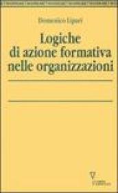 Logiche di azione formativa nelle organizzazioni