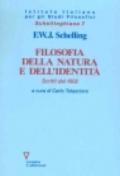 Filosofia della natura e dell'identità. Scritti del 1802