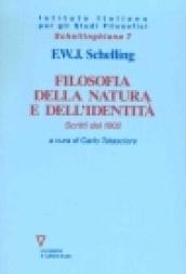 Filosofia della natura e dell'identità. Scritti del 1802