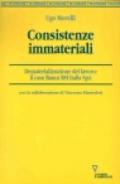 Consistenze immateriali. Dematerializzazione del lavoro: il caso Banca BSI Italia SPA