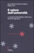 Il valore dell'università. La valutazione della didattica, della ricerca, dei servizi negli atenei