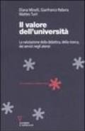 Il valore dell'università. La valutazione della didattica, della ricerca, dei servizi negli atenei