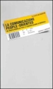 La comunicazione people-oriented. Un nuovo modello per la comunicazione d'impresa