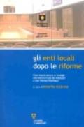 Gli enti locali dopo le riforme. Cosa manca ancora ai consigli: una marcia in più da innescare o una riforma riformata?