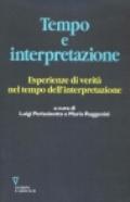 Tempo e interpretazione. Esperienze di verità nel tempo dell'interpretazione