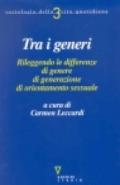 Tra i generi. Rileggendo le differenze di genere, di generazione, di orientamento sessuale