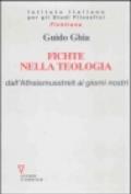 Fichte nella teologia. Dall'Atheismusstreit ai giorni nostri