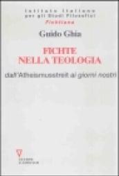 Fichte nella teologia. Dall'Atheismusstreit ai giorni nostri