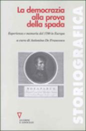 La democrazia alla prova della spada. Esperienza e memoria del 1799 in Europa