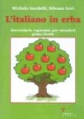 L'italiano in erba. Eserciziario ragionato per stranieri. Primo livello