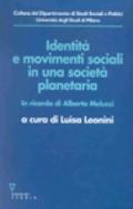 Identità e movimenti sociali in una società planetaria. In ricordo di Alberto Melucci