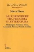 Alle frontiere tra filosofia e letteratura. Montaigne, Maine de Biran, Leopardi, Pessoa, Proust, Derrida