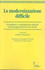 La modernizzazione difficile. Formazione e cambiamento culturale nel management di un ente locale