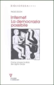 Internet. La democrazia possibile. Come vincere la sfida del digital divide