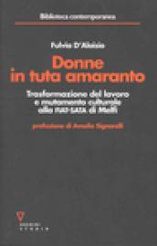 Donne in tuta amaranto. Trasformazione del lavoro e mutamento culturale alla Fiat-Sata di Melfi