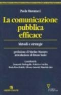 La comunicazione pubblica efficace. Metodi e strategie