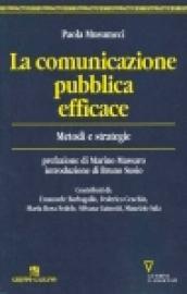 La comunicazione pubblica efficace. Metodi e strategie