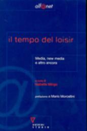 Il tempo del loisir. Media, new media e altro ancora