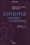Cinema. Industria e marketing