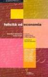 Felicità ed economia. Quando il benessere è ben vivere