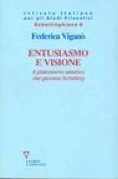 Entusiasmo e visione. Il platonismo estetico del giovane Schelling