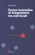 Forme innovative di integrazione tra enti locali